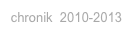 chronik  2010-2013